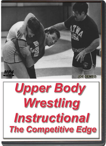 JOE DEMEO - UPPER BODY WRESTLING INSTRUCTIONAL - THE COMPETITIVE EDGE