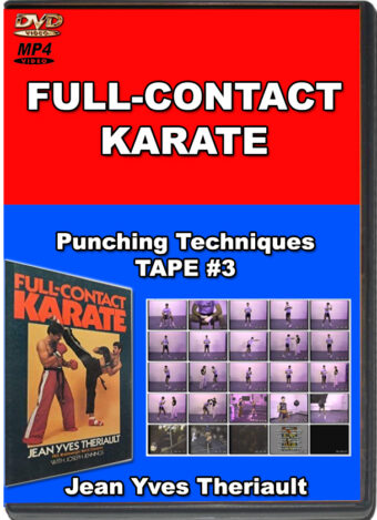JEAN YVES THERIAULT - FULL CONTACT KARATE - PUNCHING TECHNIQUES VOL.03