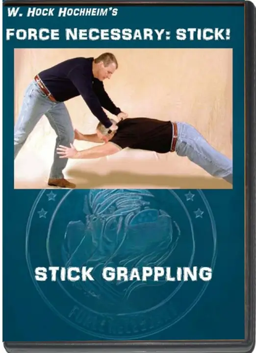 W. HOCK HOCHHEIM FORCE NECESSARY STICK 04 STICK GRAPPLING cleanup