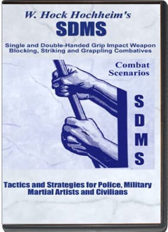 W. HOCK HOCHHEIM - S.D.M.S. SINGLE AND DOUBLE-HANDED - COMBAT SCENARIOS