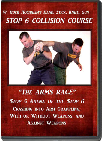 W. HOCK HOCHHEIM - STOP 6 COLLISION COURSE - STOP 5 THE ARMS RACE! ARM GRAPPLING