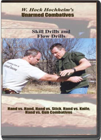 W. HOCK HOCHHEIM - URNARMED COMBATIVES - SKILL DRILLS AND FLOW DRILLS