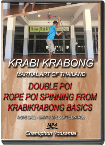 CHANUPHON YODSAMAI – KRABI KRABONG – DOUBLE POI - ROPE POI SPINNING FROM KRABIKRABONG BASICS