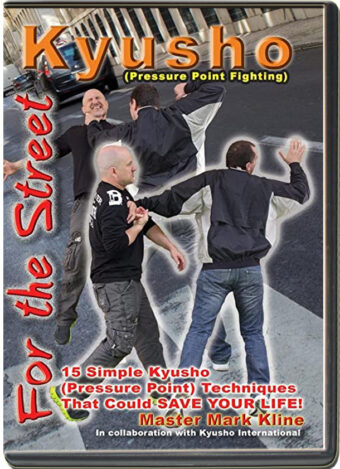 MARK KLINE - KYUSHO JITSU - KYUSHO FOR THE STREET