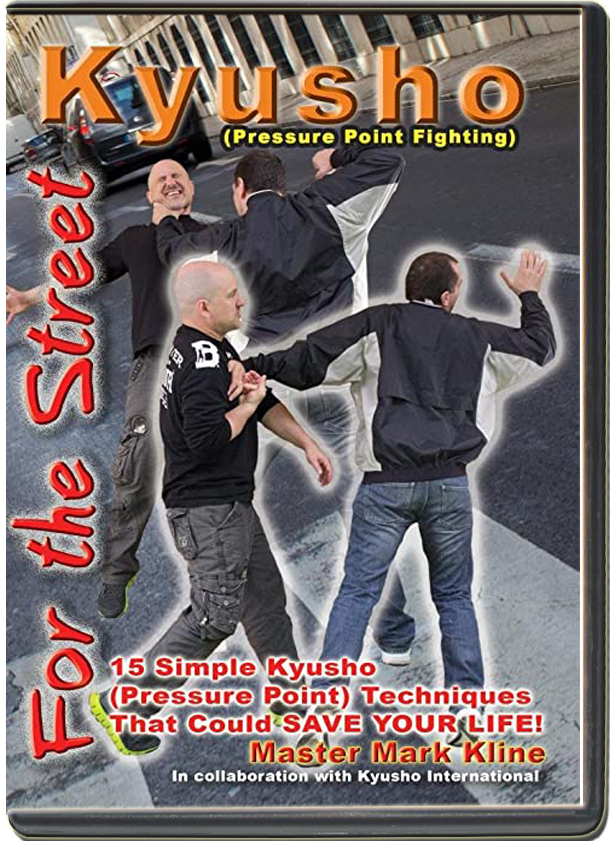 MARK KLINE - KYUSHO JITSU - KYUSHO FOR THE STREET