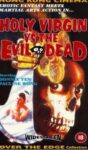 (1991) THE HOLY VIRGIN VS EVIL DEAD