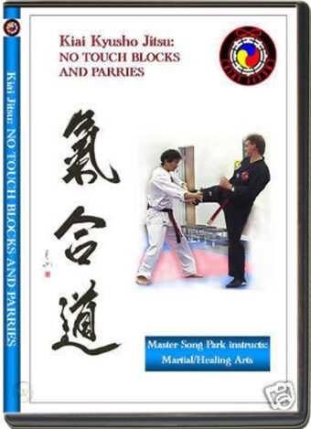 SONG PARK - KIAI JITSU - NO TOUCH BLOCKS AND PARRIES