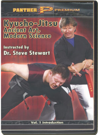 STEVE STEWART - KYUSHO JITSU ANCIENT ART, MODERN SCIENCE VOL.01
