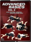 Advanced basics vol. 9 side control escapes made easy