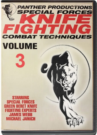 JAMES WEBB & MICHAEL JANICH - SPECIAL FORCES GREEN BERET KNIFE FIGHTING VOL.03
