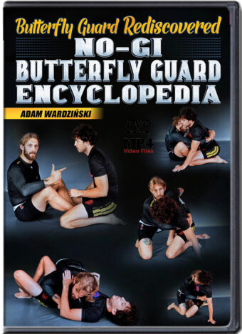 Adam wardzinski butterfly guard re discovered no gi buttlerfly guard encyclopedia