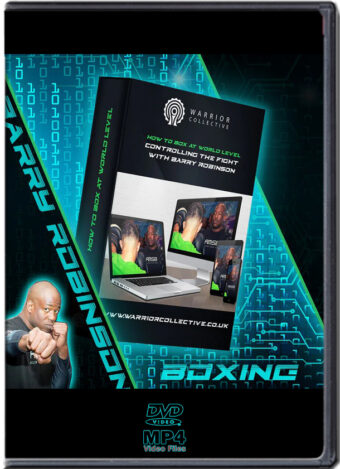 BARRY ROBINSON - 04 HOW TO BOX AT WORLD LEVEL - CONTROLLING THE FIGHT