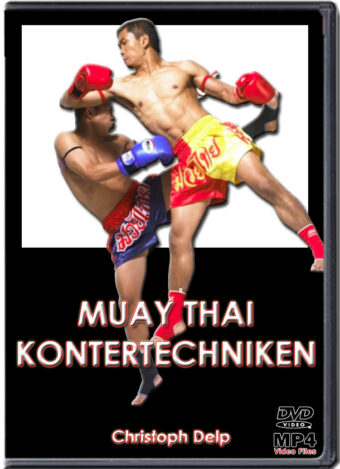 CHRISTOPH DELP - MUAY THAI KONTERTECHNIKEN