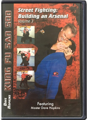 DAVE HOPKINS - KUNG FU SAN SOO - STREET FIGHTING BUILDING AN ARSENAL VOL.03
