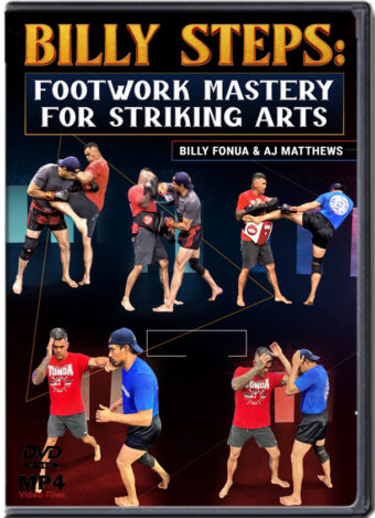 BILLY FONUA & AJ MATTHEWS - BILLY STEPS - FOOTWORK MASTERY FOR STRIKING ARTS