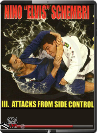 NINO SCHEMBRI - BJJ 3 - ATTACKS FROM SIDE CONTROL