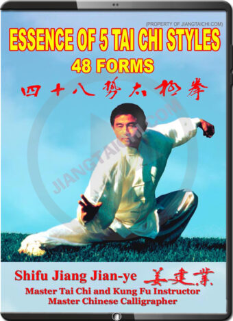 JIANG JIAN YE - ESSENCE OF TAI CHI STYLES - 48 FORMS