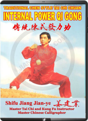 JIANG JIAN YE - TRADITIONAL CHEN STYLE TAI CHI CHUAN - INTERNAL POWER QIGONG