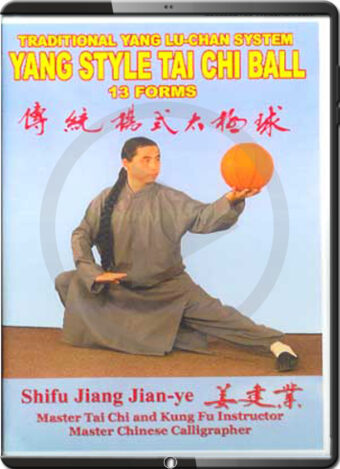 JIANG JIAN YE - YANG STYLE TAI CHI BALL - 13 FORMS