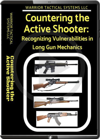 PAUL CLARK - COUNTERING THE ACTIVE SHOOTER WARRIOR TACTICAL SYSTEMS