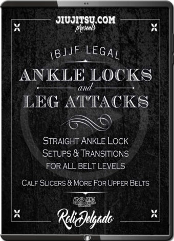 ROLI DELGADO - IBJJF LEGAL ANKLE LOCK LEG ATTACKS