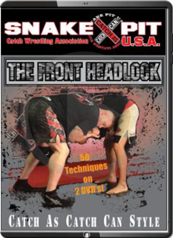 SNAKE PIT USA - THE FRONT HEADLOCK - CATCH AS CATCH CAN STYLE