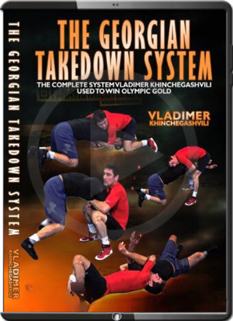 VLADIMER KHINCHEGASHVILI - THE GEORGIAN TAKEDOWN SYSTEM