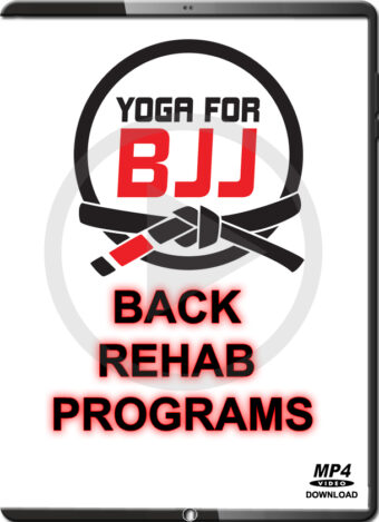 YOGA FOR BJJ - BACK REHAB PROGRAMS