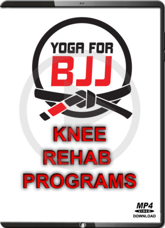 YOGA FOR BJJ - KNEE REHAB PROGRAMS