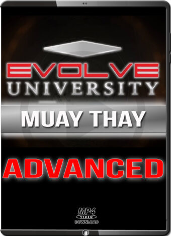 EVOLVE UNIVERSITY - MUAY THAI ADVANCED