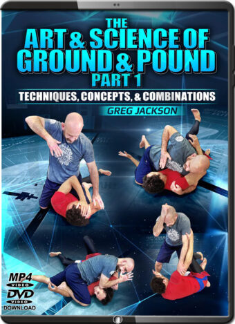 GREG JACKSON - THE ART & SCIENCE OF GROUND AND POUND PART 01