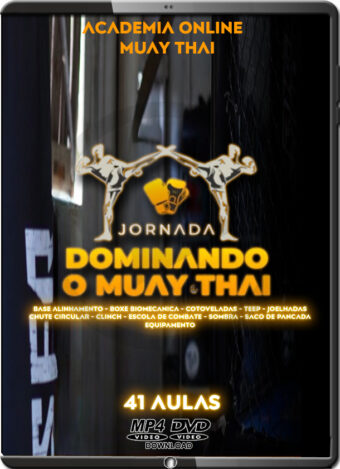 JORNADA DOMINANDO O MUAY THAI - CURSO 41 AULAS