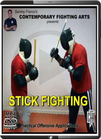 SAMMY FRANCO - STICK FIGHTING - PRACTICAL OFFENSIVE APPLICATIONS