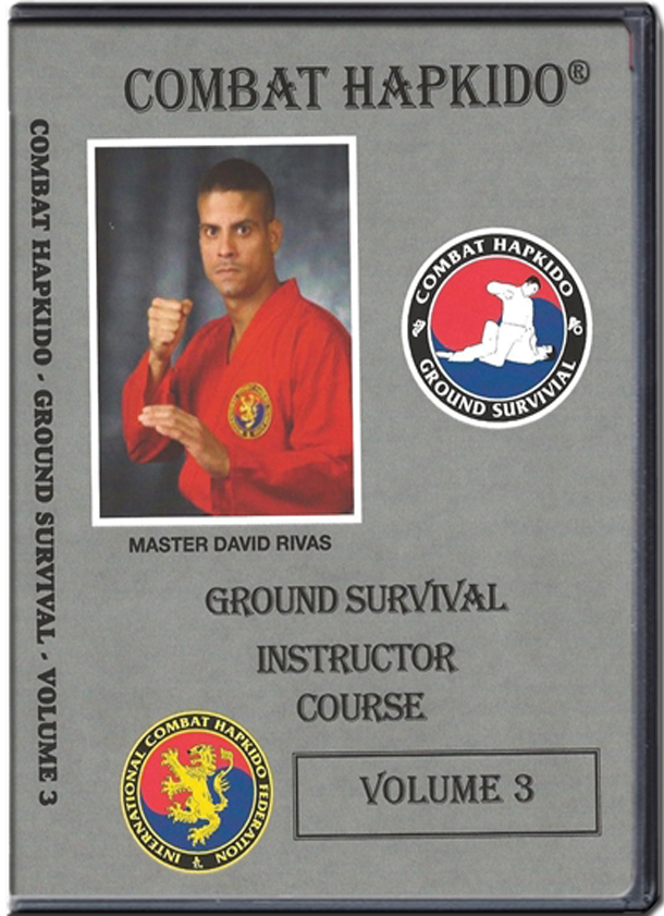 DAVID RIVAS - COMBAT HAPKIDO - GROUND SURVIVAL VOL.3