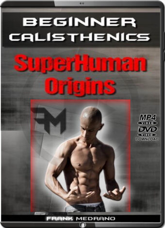 FRANK MEDRANO - BEGINNER CALISTHENICS SUPERHUMAN ORIGINS 2015