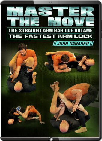 John danaher master the move the straigt arm bar ude gatame the fastest arm lock
