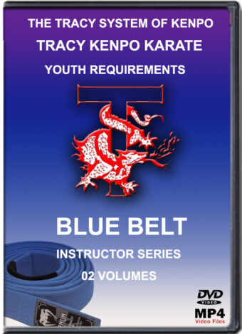 TRANCY'S KENPO KARATE - BLUE BELT REQUEREMENTS