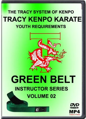 TRANCY'S KENPO KARATE - GREEN BELT REQUEREMENTS