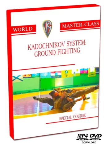 ALEXEY KADOCHNIKOV SYSTEM - GROUND FIGHTING