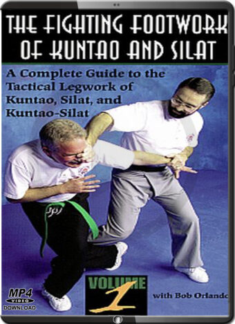 BOB ORLANDO - THE FIGHTING FOOTWORK OF KUNTAO AND SILAT VOL.01