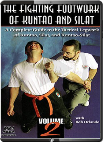 BOB ORLANDO - THE FIGHTING FOOTWORK OF KUNTAO AND SILAT VOL.02