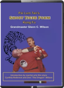 GLENN C. WILSON PAI LUM TAO SECRETS OF PAI LUM TAO SHORT TIGER FORM