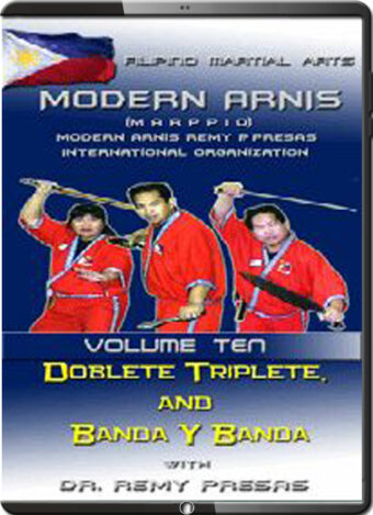 REMY PRESAS - MODERN ARNIS - DOBLETE, TRIPLETE AND BANDA Y BANDA - VOL.10