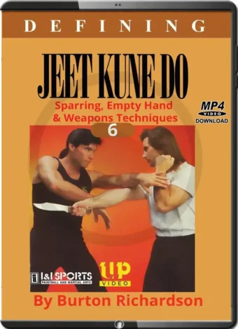BURTON RICHARDSON'S - DEFINING JEET KUNE DO #06 - SPARRING EMPTY HAND & WEAPONS