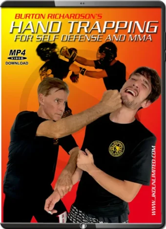 BURTON RICHARDSON’S - FUNCTIONAL JKD HAND TRAPPING FOR SELF DEFENSE AND MMA