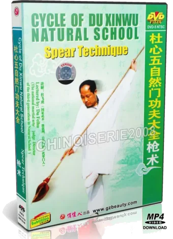 DU FEIHU - CYCLE OF DU XINWU NATURAL SCHOOL - SPEAR TECHNIQUE