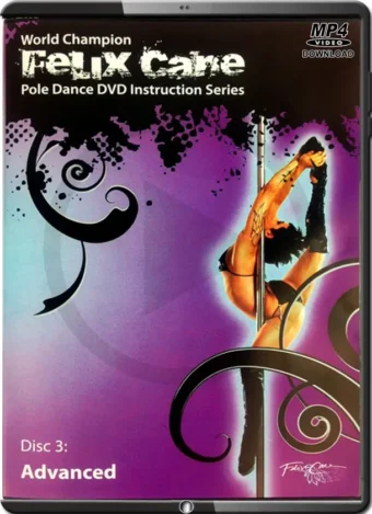 FELIX CANE POLE DANCE MASTERY 03 - ADVANCED