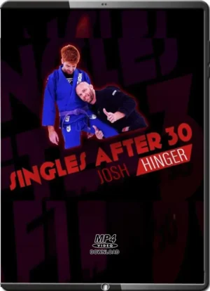 JOSH HINGER - SINGLES AFTER 30