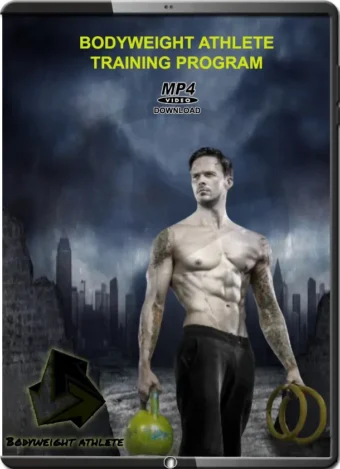 MIKE FITCH - BODYWEIGHT ATHLETE TRAINING PROGRAM