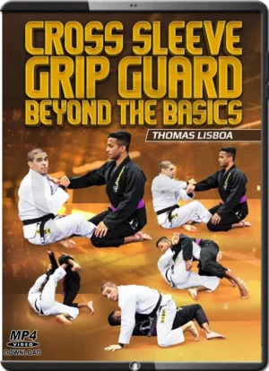 THOMAS LISBOA - CROSS SLEEVE GRIP GUARD BEYOND THE BASICS
